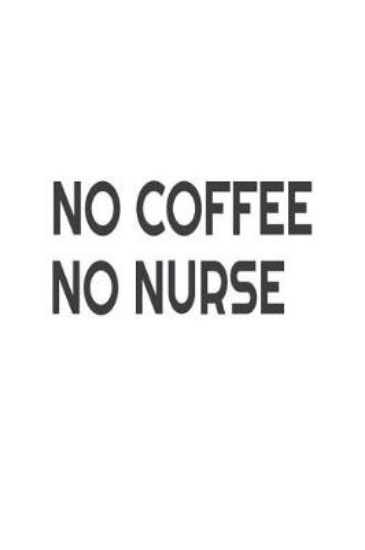 Picture of No Coffee No Nurse