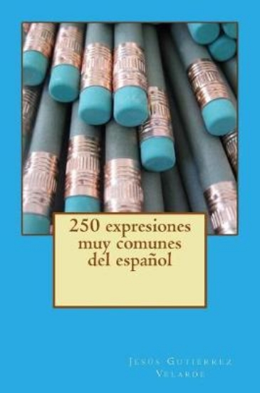 Picture of 250 Expresiones Muy Comunes del Espa ol