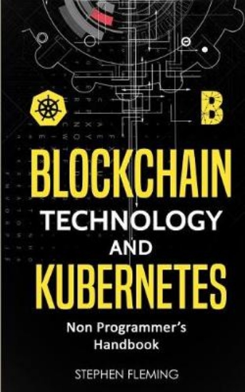 Picture of Blockchain Technology and Kubernetes