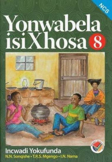 Picture of Yonwabela isiXhosa: Gr 6: Incwadi yokufunda