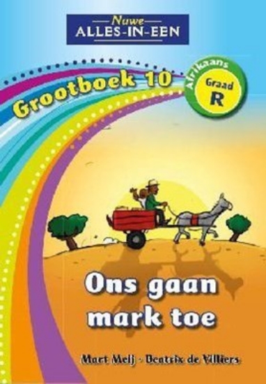 Picture of Nuwe Alles-In-Een Graad R Grootboek 10: Ons gaan m