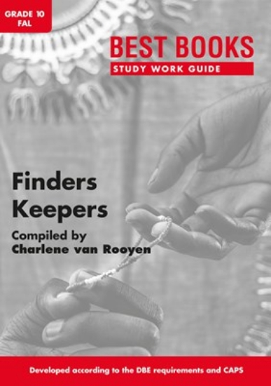 Picture of Study Work Guide: FINDERS KEEPERS Gr. 10 FAL (nove