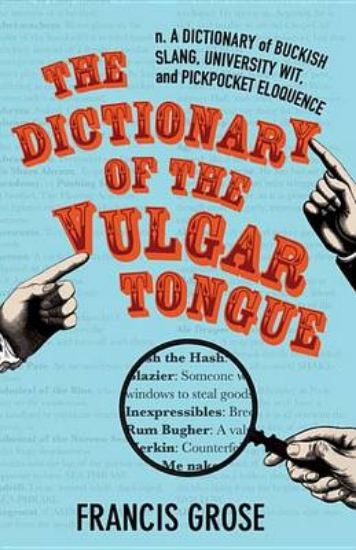 Picture of The Dictionary of the Vulgar Tongue