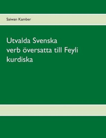 Picture of Utvalda Svenska verb oeversatta till Feyli kurdisk