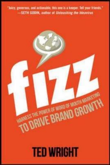 Picture of Fizz: Harness the Power of Word of Mouth Marketing