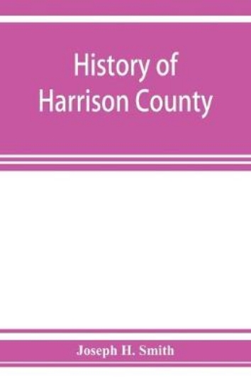 Picture of History of Harrison County, Iowa, including a cond
