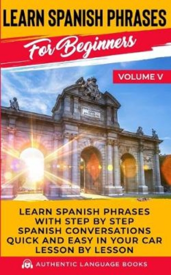Picture of Learn Spanish Phrases For Beginners Volume V