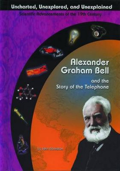 Picture of Alexander Graham Bell and the Story of the Telepho
