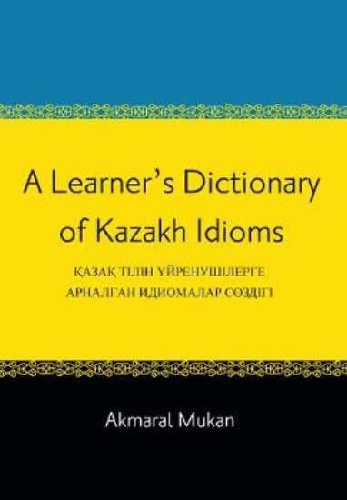 Picture of A Learner's Dictionary of Kazakh Idioms