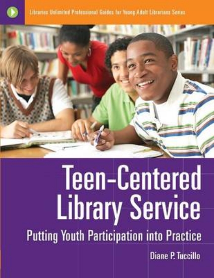 Picture of Teen-Centered Library Service