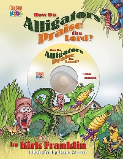 Picture of How Do Alligators Praise the Lord