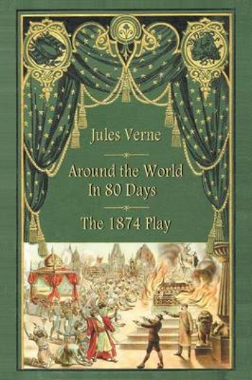 Picture of Around the World in 80 Days - The 1874 Play