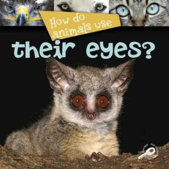 Picture of How Do Animals Use... Their Eyes?