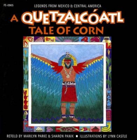 Picture of A Quetzalcoatl Tale of Corn