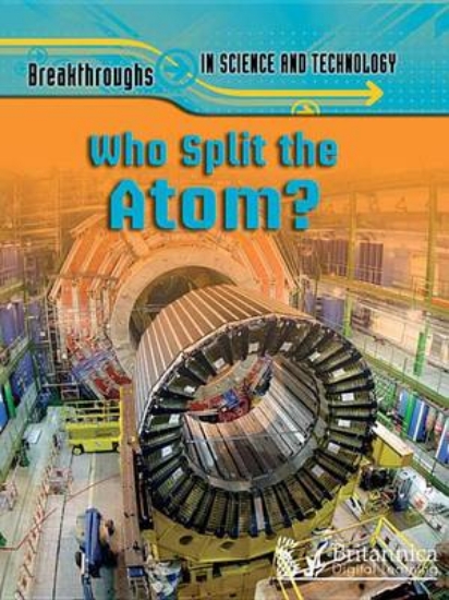 Picture of Who Split the Atom?