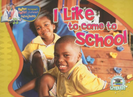 Picture of I Like to Come to School