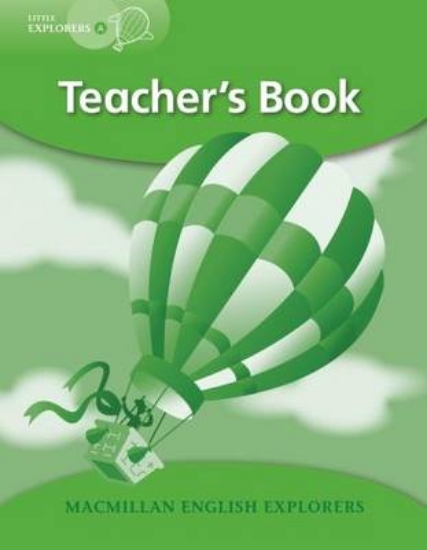 Picture of Little Explorers: Teacher's Book A