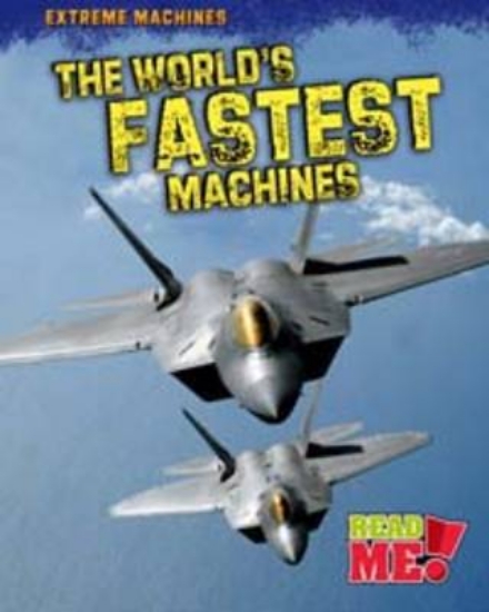 Picture of The World's Fastest Machines