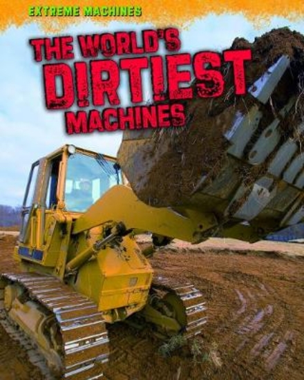 Picture of The World's Dirtiest Machines
