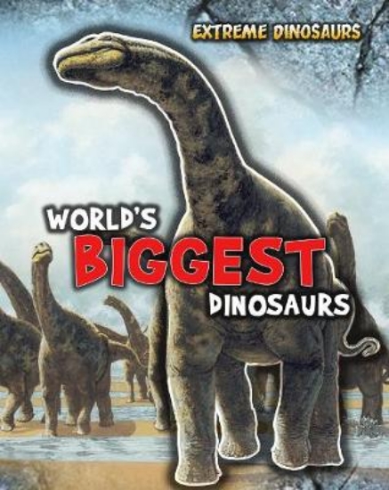Picture of World's Biggest Dinosaurs