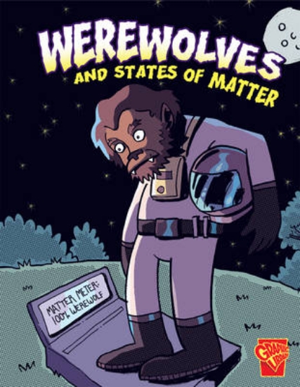 Picture of Werewolves and States of Matter