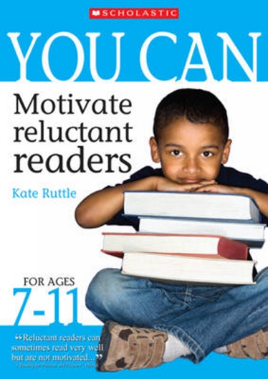 Picture of You Can Motivate Reluctant Readers for Ages 7-11