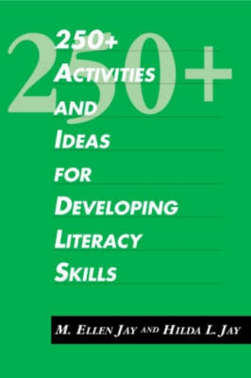 Picture of 250+ Activities and Ideas for Developing Literacy