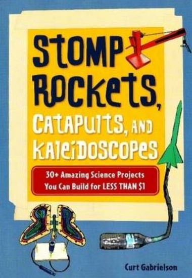 Picture of Stomp Rockets, Catapults, and Kaleidoscopes