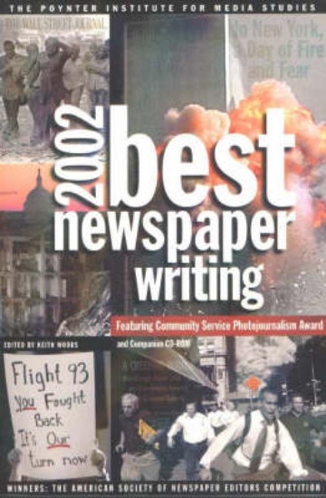 Picture of Best Newspaper Writing 2002