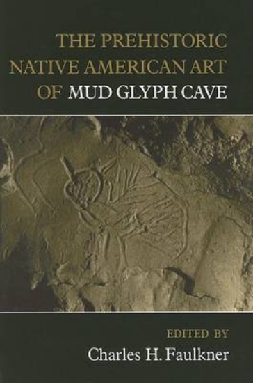 Picture of The Prehistoric Native American Art of Mud Glyph C