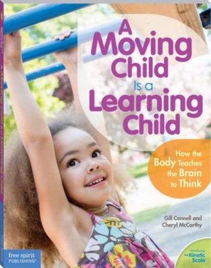 Picture of A Moving Child Is a Learning Child