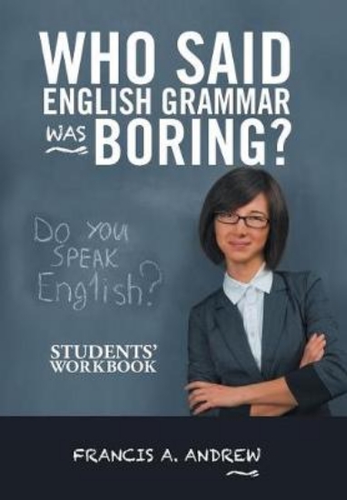Picture of Who Said English Grammar Was Boring?