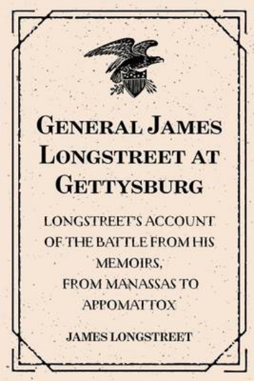 Picture of General James Longstreet at Gettysburg