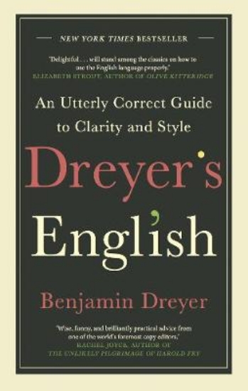 Picture of Dreyer's English: An Utterly Correct Guide to Clar