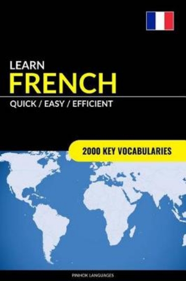 Picture of Learn French - Quick / Easy / Efficient