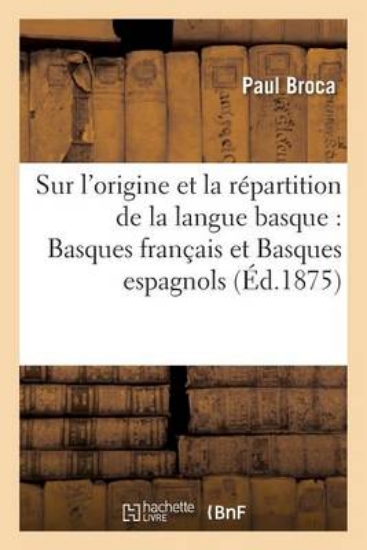 Picture of Sur l'Origine Et La R partition de la Langue Basqu