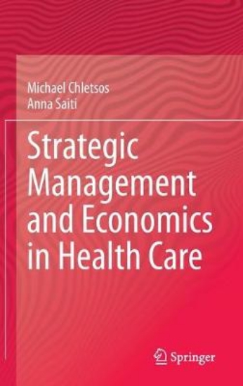 Picture of Strategic Management and Economics in Health Care