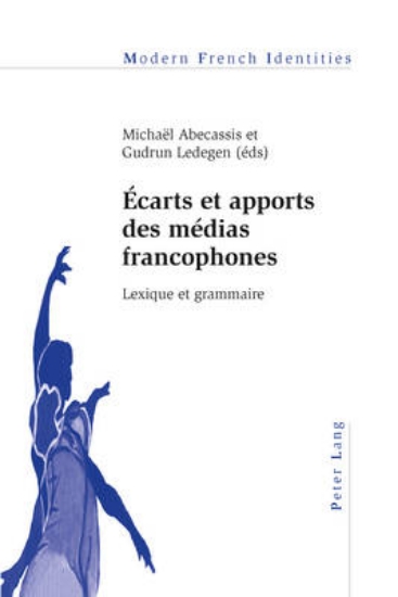 Picture of Ecarts Et Apports Des Medias Francophones