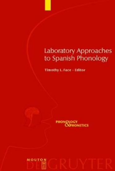 Picture of Laboratory Approaches to Spanish Phonology