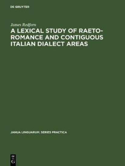 Picture of A Lexical Study of Raeto-Romance and Contiguous It