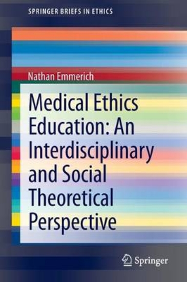 Picture of Medical Ethics Education: An Interdisciplinary and