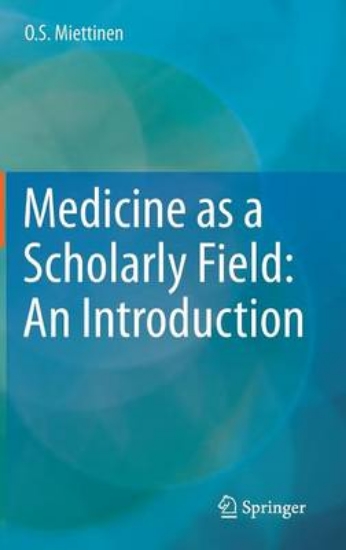 Picture of Medicine as a Scholarly Field: An Introduction