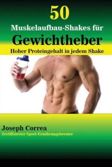 Picture of 50 Muskelaufbau-Shakes fur Gewichtheber