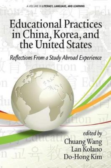 Picture of Educational Practices in China, Korea, and the Uni