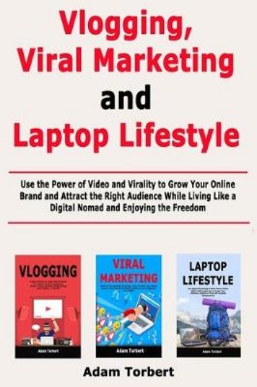 Picture of Vlogging, Viral Marketing and Laptop Lifestyle
