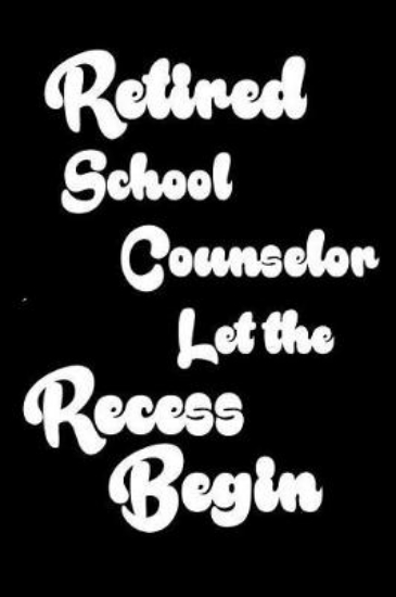 Picture of Retired School Counselor Let The Recess Begin