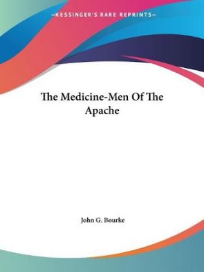 Picture of The Medicine-Men Of The Apache