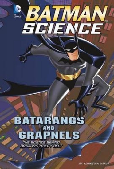 Picture of Batarangs and Grapnels: the Science Behind Batmans