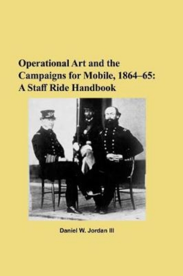 Picture of Operational Art and the Campaigns for Mobile, 1864