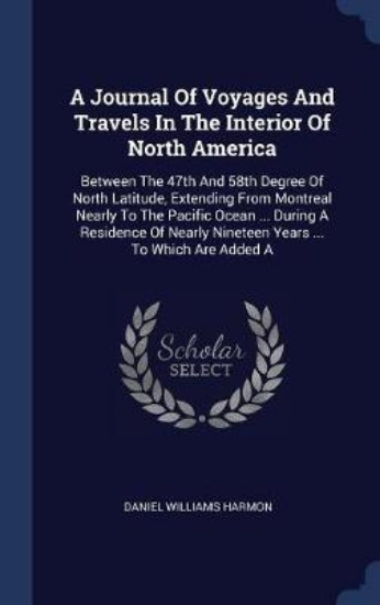 Picture of A Journal of Voyages and Travels in the Interior o